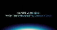 img of Render vs Heroku: Which Platform Should You Choose in 2025?